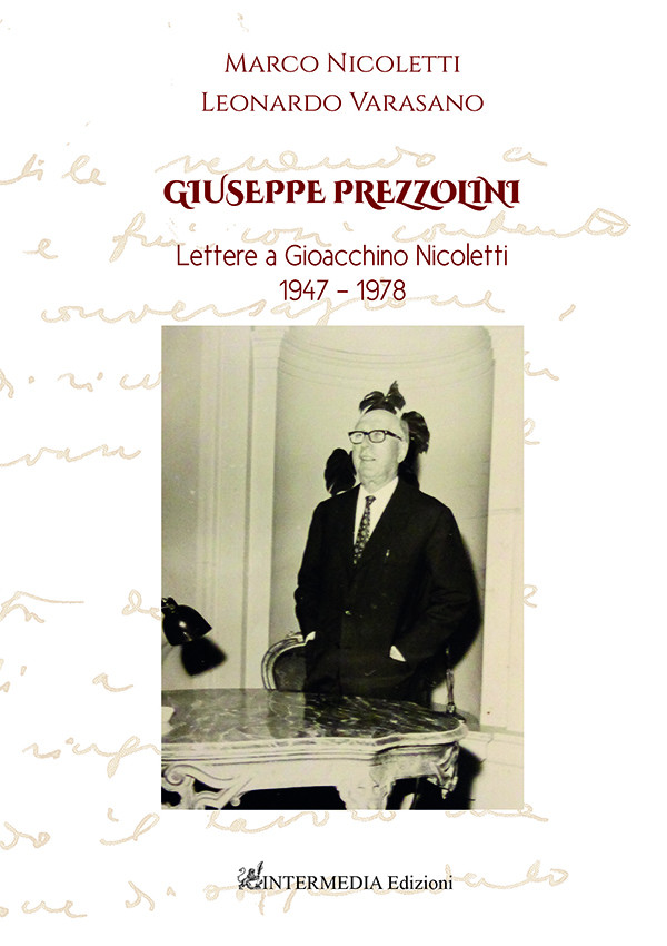 Giuseppe Prezzolini. Lettere a Gioacchino Nicoletti  1947-1978