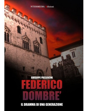 Federico Dombrè, il dramma di una generazione