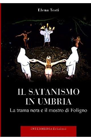 Il satanismo in Umbria. La...
