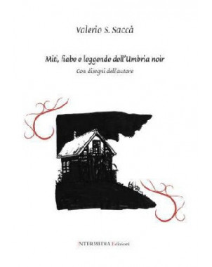 Miti, fiabe e leggende dell'Umbria noir