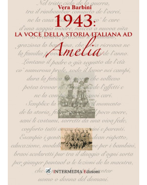 1943, la voce della storia italiana ad Amelia