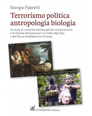 Terrorismo politica antropologia biologia Un anno di cronache interdisciplinari