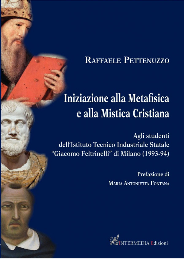 Iniziazione alla Metafisica e alla Mistica Cristiana di don Raffaele Pettenuzzo