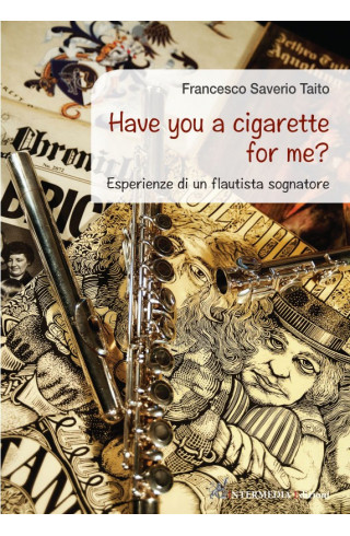 Have you a cigarette for...