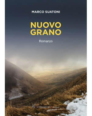 NUOVO GRANO Romanzo di Marco Suatoni
