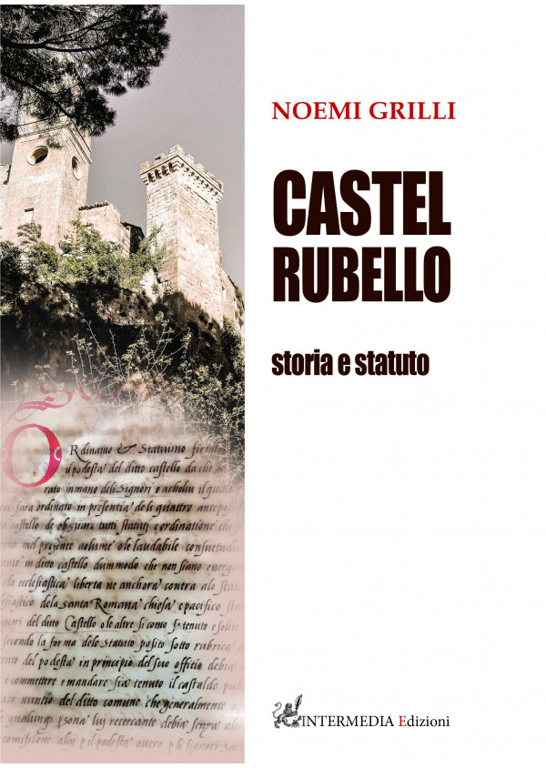 CASTEL RUBELLO Storia e statuto