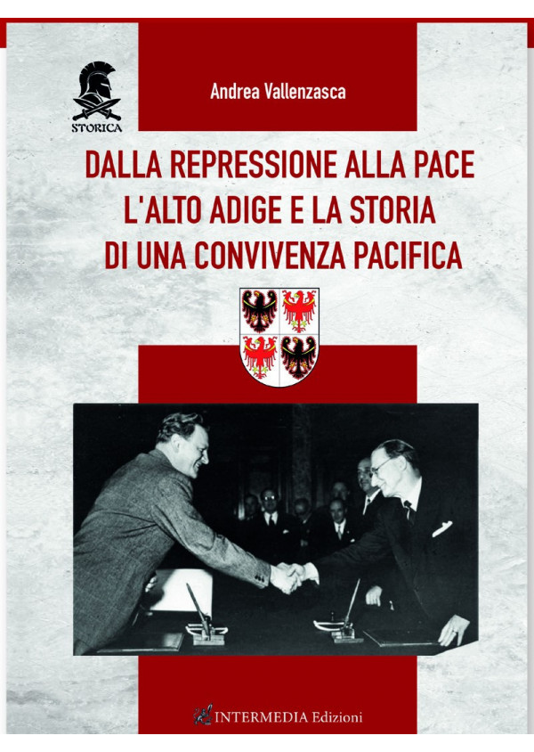 DALLA REPRESSIONE ALLA PACE. L'Alto Adige e la storia di una convivenza pacifica